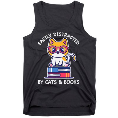 Easily Distracted By Cats And Books Cat & Book Lover Gift Tank Top