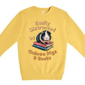 Easily Distracted By Guinea Pigs & Books Funny Guinea Pig Premium Crewneck Sweatshirt