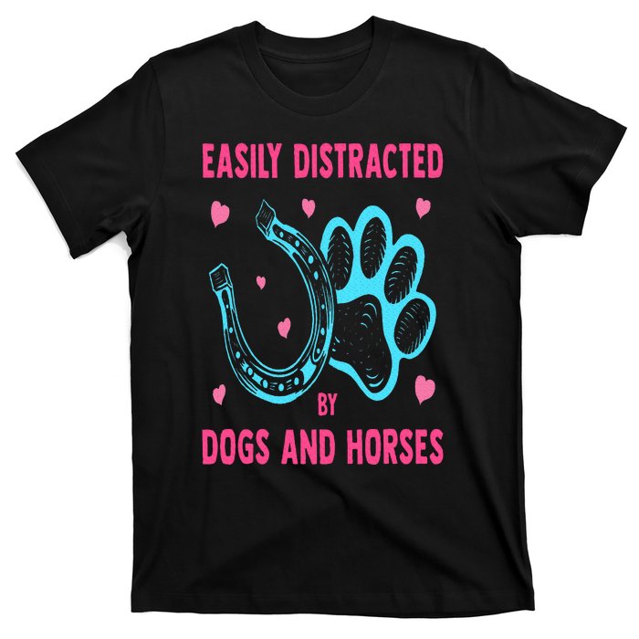 Easily Distracted By Dogs And Horses Funny Farm Animal Lover T-Shirt