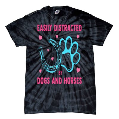 Easily Distracted By Dogs And Horses Funny Farm Animal Lover Tie-Dye T-Shirt