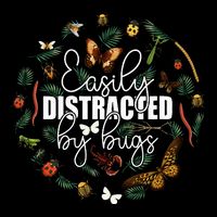 Easily Distracted By Bugs Funny Bug Insects Science Button