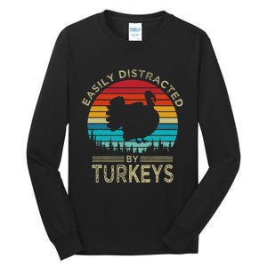 Easily Distracted By Turkeys Tall Long Sleeve T-Shirt