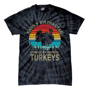 Easily Distracted By Turkeys Tie-Dye T-Shirt