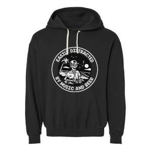 Easily Distracted By Music And Beer Skeleton Garment-Dyed Fleece Hoodie