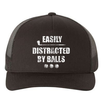 Easily Distracted By Balls Funny Golf Ball Putt Yupoong Adult 5-Panel Trucker Hat