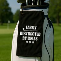 Easily Distracted By Balls Funny Golf Ball Putt Golf Towel