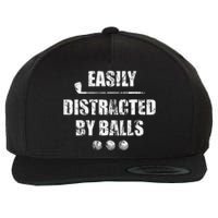 Easily Distracted By Balls Funny Golf Ball Putt Wool Snapback Cap