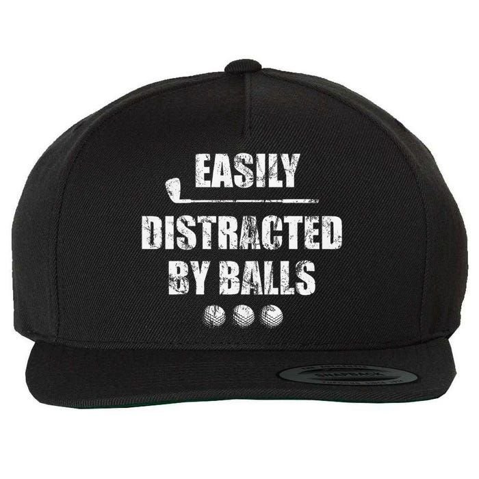 Easily Distracted By Balls Funny Golf Ball Putt Wool Snapback Cap