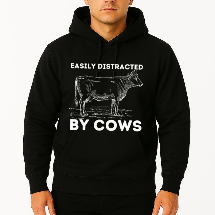 Easily Distracted By Cows Cow Lover Famer Cattle Ranch Hoodie