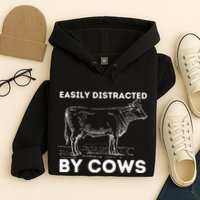 Easily Distracted By Cows Cow Lover Famer Cattle Ranch Hoodie