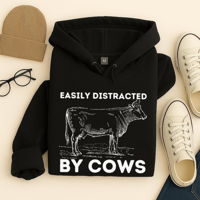 Easily Distracted By Cows Cow Lover Famer Cattle Ranch Hoodie