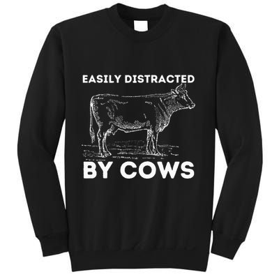 Easily Distracted By Cows Cow Lover Famer Cattle Ranch Sweatshirt