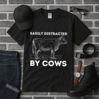 Easily Distracted By Cows Cow Lover Famer Cattle Ranch Tall T-Shirt