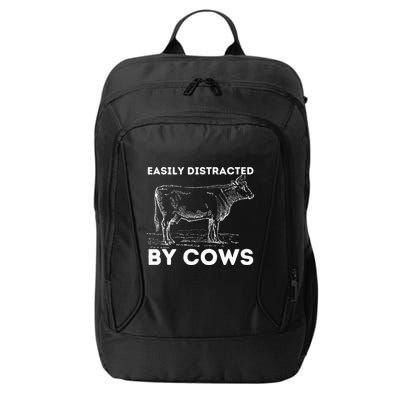 Easily Distracted By Cows Cow Lover Famer Cattle Ranch City Backpack