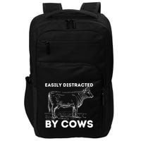Easily Distracted By Cows Cow Lover Famer Cattle Ranch Impact Tech Backpack