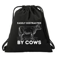 Easily Distracted By Cows Cow Lover Famer Cattle Ranch Drawstring Bag