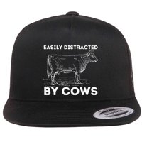 Easily Distracted By Cows Cow Lover Famer Cattle Ranch Flatbill Hat