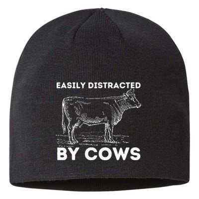 Easily Distracted By Cows Cow Lover Famer Cattle Ranch Sustainable Beanie