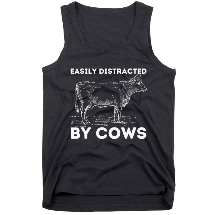 Easily Distracted By Cows Cow Lover Famer Cattle Ranch Tank Top