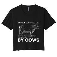 Easily Distracted By Cows Cow Lover Famer Cattle Ranch Crop Top