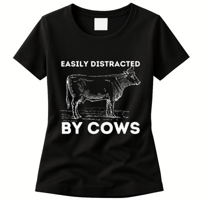 Easily Distracted By Cows Cow Lover Famer Cattle Ranch Womens T-Shirt