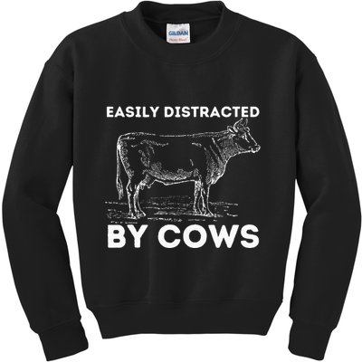 Easily Distracted By Cows Cow Lover Famer Cattle Ranch Kids Sweatshirt