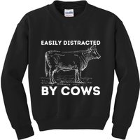 Easily Distracted By Cows Cow Lover Famer Cattle Ranch Kids Sweatshirt