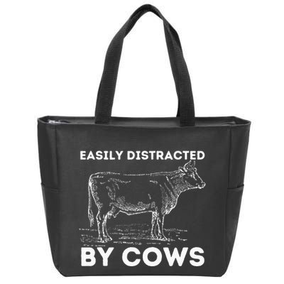 Easily Distracted By Cows Cow Lover Famer Cattle Ranch Zip Tote Bag