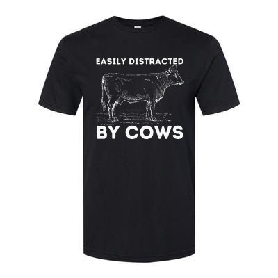 Easily Distracted By Cows Cow Lover Famer Cattle Ranch Softstyle CVC T-Shirt