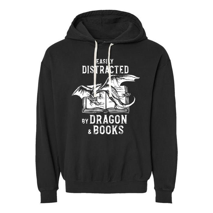 Easily Distracted By Dragon And Books Nerds Garment-Dyed Fleece Hoodie