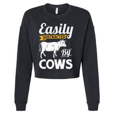 Easily Distracted By Cows Funny Cow Famers Gift Cropped Pullover Crew