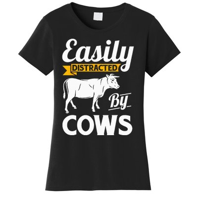 Easily Distracted By Cows Funny Cow Famers Gift Women's T-Shirt