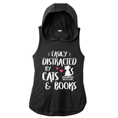 Easily Distracted By Cats And Books Cat & Book Lover Ladies PosiCharge Tri-Blend Wicking Draft Hoodie Tank