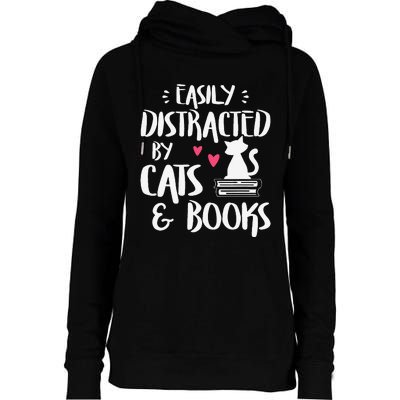 Easily Distracted By Cats And Books Cat & Book Lover Womens Funnel Neck Pullover Hood