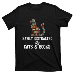 Easily Distracted By Cats and Books Librarians Bibliophiles T-Shirt