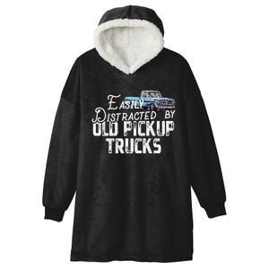 Easily Distracted By Old Pickup Trucks Cute Trucker Hooded Wearable Blanket