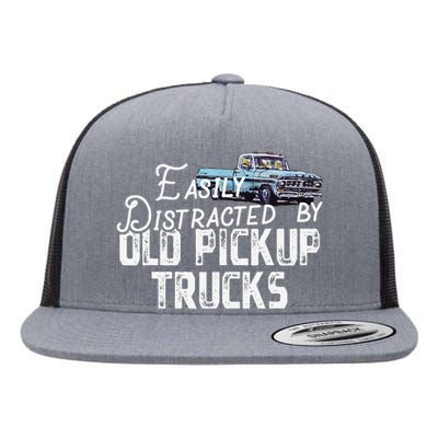 Easily Distracted By Old Pickup Trucks Cute Trucker Flat Bill Trucker Hat