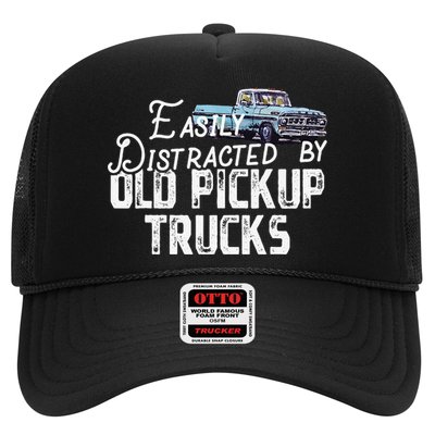 Easily Distracted By Old Pickup Trucks Cute Trucker Trucker Hat