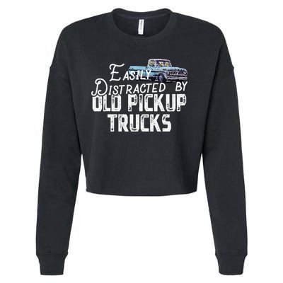 Easily Distracted By Old Pickup Trucks Cute Trucker Cropped Pullover Crew