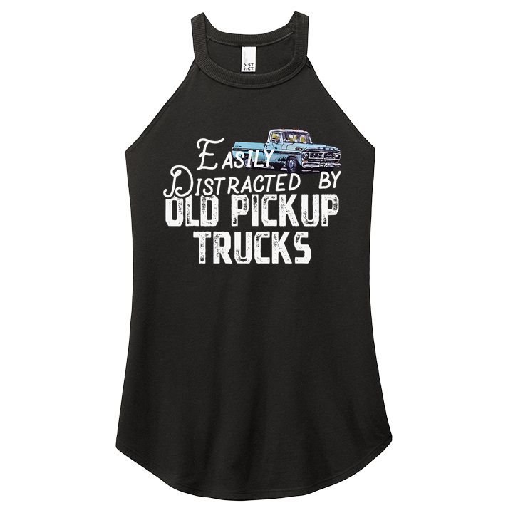 Easily Distracted By Old Pickup Trucks Cute Trucker Women's Perfect Tri Rocker Tank