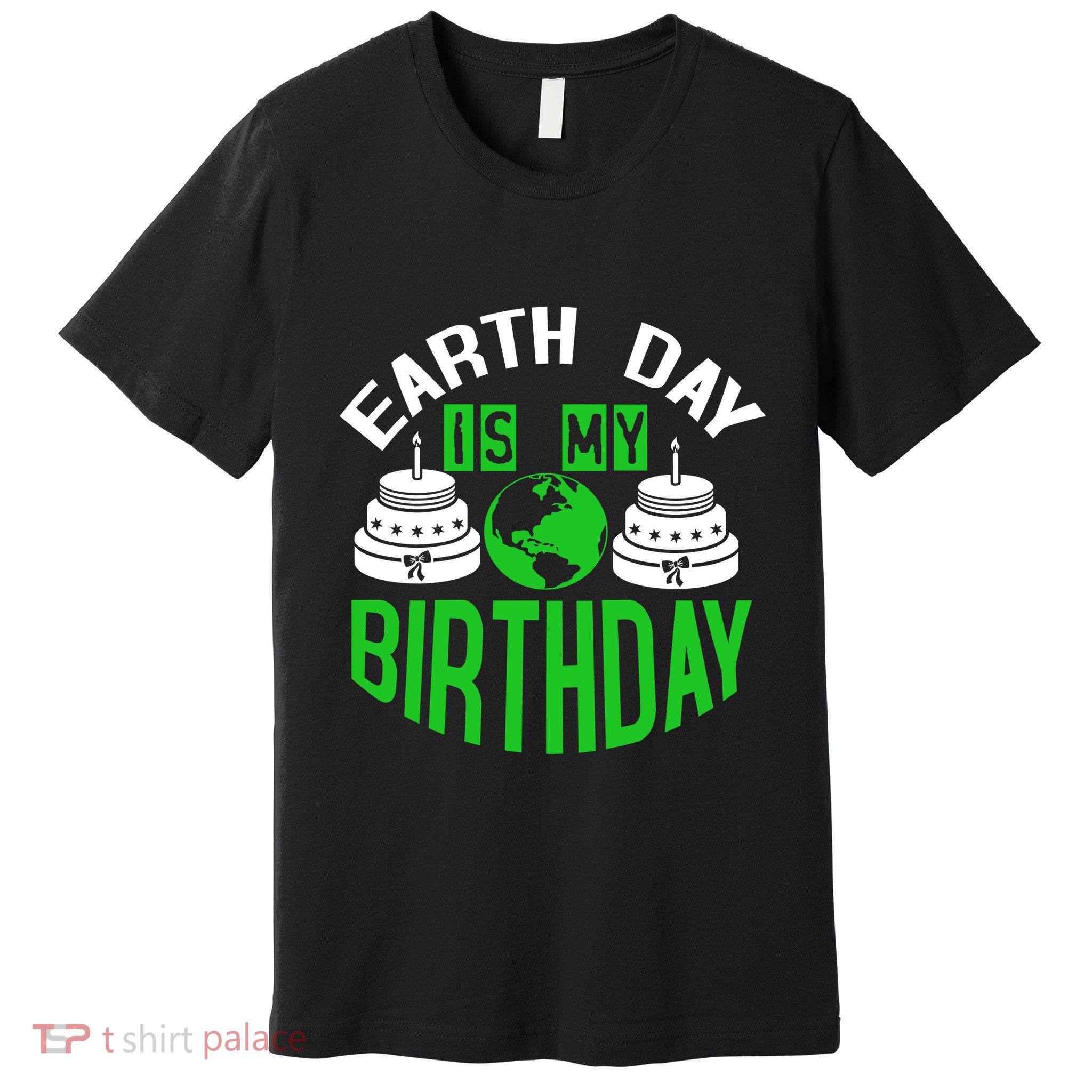 Earth Day Birthday Celebration Graphic Premium T-Shirt