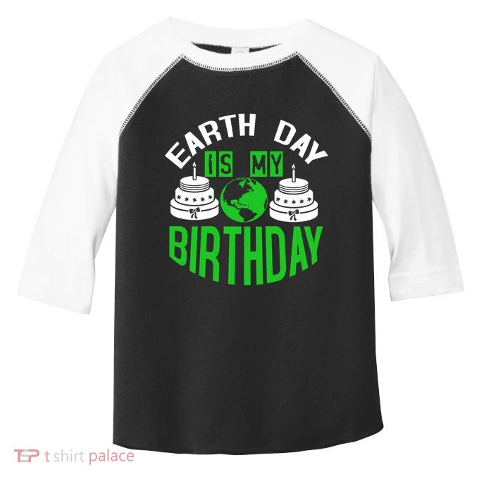 Earth Day Birthday Celebration Graphic Toddler Fine Jersey T-Shirt