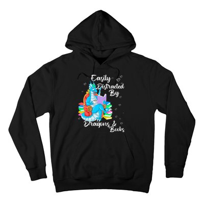 Easily Distracted By Dragons And Books Hoodie