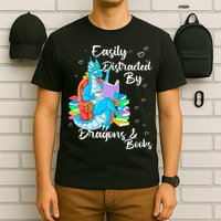 Easily Distracted By Dragons And Books T-Shirt