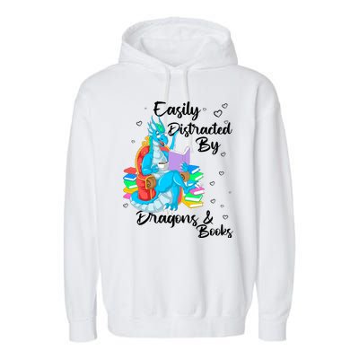 Easily Distracted By Dragons And Books Garment-Dyed Fleece Hoodie