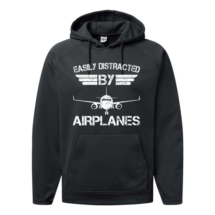 Easily Distracted By Airplanes Aviation Pilot Airplane Lover Performance Fleece Hoodie