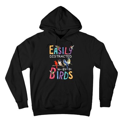 Easily Distracted By Birds Gift Funny Bird Gift Hoodie