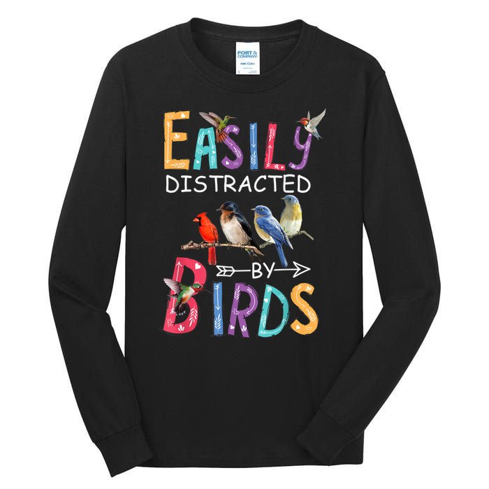 Easily Distracted By Birds Gift Funny Bird Gift Tall Long Sleeve T-Shirt