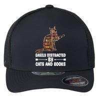 Easily Distracted By Cats And Books Funny Cat Lover Flexfit Unipanel Trucker Cap