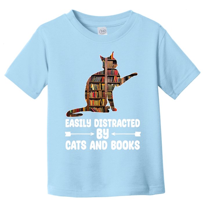 Easily Distracted By Cats And Books Funny Cat Lover Toddler T-Shirt